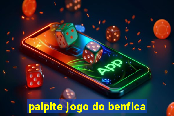 palpite jogo do benfica